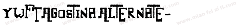 YWFTAgostina Alternate字体转换